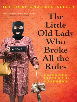 cover image of The Little Old Lady Who Broke All the Rules